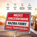 Tabliczka parkingowa: Miejsce zarezerwowane z polem na nazwę firmy, zakaz parkowania