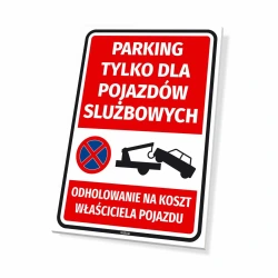 Tabliczka parkingowa: Parking tylko dla pojazdów slużbowych