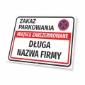 Tabliczka parkingowa: Zakaz parkowania, miejsce zarezerwowane, z polem na nazwę firmy