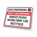 Tabliczka parkingowa: Zakaz parkowania, miejsce zarezerwowane, z polem na nazwę firmy