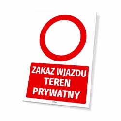 Tabliczka: Zakaz wjazdu, teren prywatny