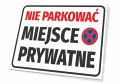 Tabliczka: Nie parkować, miejsce prywatne