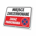 Tabliczka parkingowa: Miejsce zarezerwowane, zakaz parkowania