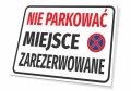 Tabliczka parkingowa: Nie parkować, miejsce zarezerwowane