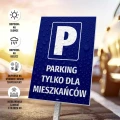 Tabliczka parkingowa: Parking tylko dla mieszkańców