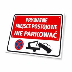 Tabliczka parkingowa: Prywatne miejsce postojowe, nie parkować