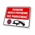 Tabliczka parkingowa: Prywatne miejsce postojowe, nie parkować