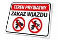 Tabliczka: Teren prywatny, zakaz wjazdu dla quadów i motocykli motocross