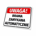 Tabliczka: Uwaga! Brama zamykana automatycznie