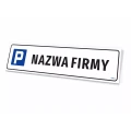 Tabliczka na parking - z nazwą placówki, instytucji, firmy