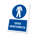 Tabliczka: Stosuj odzież roboczą