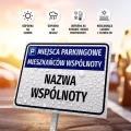 Tabliczka: Miejsca parkingowe mieszkańców wspólnoty z nazwą