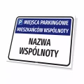 Tabliczka: Miejsca parkingowe mieszkańców wspólnoty z nazwą