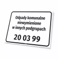 Tabliczka: nazwa odpadu oraz kod odpadu