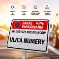 Tabliczka: Zakaz parkowania nie dotyczy mieszkańców, z nazwą, ulicą