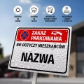 Tabliczka: Zakaz parkowania nie dotyczy mieszkańców, z nazwą, ulicą