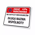 Tabliczka: Zakaz parkowania nie dotyczy mieszkańców, z nazwą, ulicą