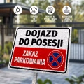 Tabliczka parkingowa: Dojazd do posesji, zakaz parkowania