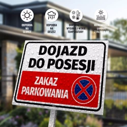 Tabliczka parkingowa: Dojazd do posesji, zakaz parkowania