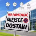 Tabliczka parkingowa: Nie parkować, miejsce dostaw