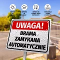 Tabliczka: Uwaga! Brama zamykana automatycznie