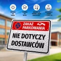Tabliczka: zakaz parkowania, nie dotyczy dostawców