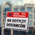 Tabliczka: zakaz parkowania, nie dotyczy dostawców