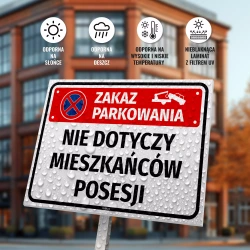 Tabliczka: zakaz parkowania, nie dotyczy mieszkańców posesji