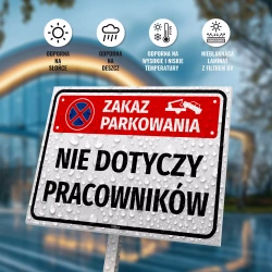 Tabliczka: zakaz parkowania, nie dotyczy pracowników