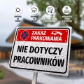 Tabliczka: zakaz parkowania, nie dotyczy pracowników