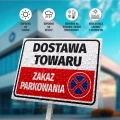 Tabliczka parkingowa: Dostawa towaru, zakaz parkowania