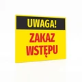 Żółta tabliczka Uwaga zakaz wstępu z czarnym paskiem i dużym czerwonym napisem