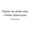 Cytat: chętnie się dzielę winą 1761 naklejka samoprzylepna