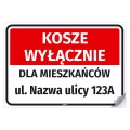 Naklejka: Kosze wyłącznie dla mieszkańców z ulicą i numerem