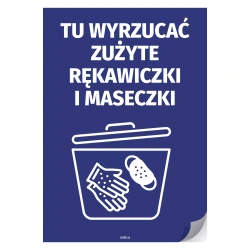 Naklejka samoprzylepna: Tu wyrzucać zużyte rękawiczki i maseczki
