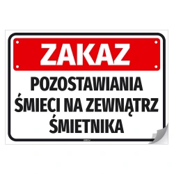 Naklejka samoprzylepna: Zakaz pozostawiania śmieci na zewnątrz śmietnika