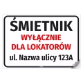 Naklejka: Śmietnik wyłącznie dla lokatorów z Ulicą, adresem