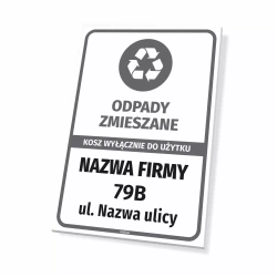 Tabliczka do oznaczania kosza na odpady - odpady zmieszane, kosz wyłącznie do użytku: nazwa firmy, adres