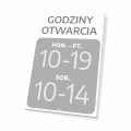Tabliczka - godziny otwarcia z dniami