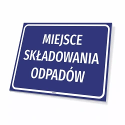 Tabliczka informacyjna - Miejsce składowania odpadów