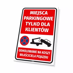 Tabliczka: Miejsca parkingowe tylko dla klientów