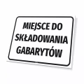 Tabliczka: miejsce do składowania gabarytów