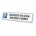Tabliczka na parking - z nazwą placówki, instytucji, firmy, 50x12 cm