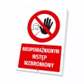 Tabliczka: Nieupoważnionym wstęp wzbroniony