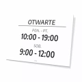 Tabliczka: otwarte z dniami, godzinami handlu placówki