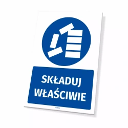 Tabliczka: Składuj właściwie