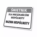 Tabliczka: Śmietnik dla mieszkańców wspólnoty, z nazwą wspólnoty mieszkaniowej