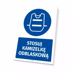 Tabliczka: Stosuj kamizelkę odblaskową