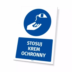 Tabliczka: Stosuj krem ochronny