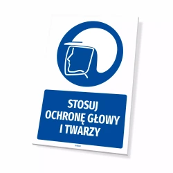 Tabliczka: Stosuj ochronę głowy i twarzy